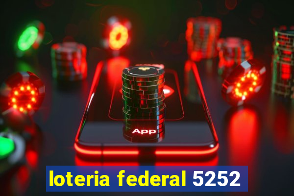 loteria federal 5252